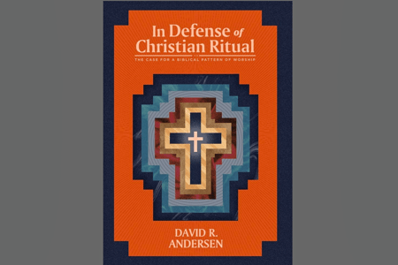 An Excerpt from 'In Defense of Christian Ritual'