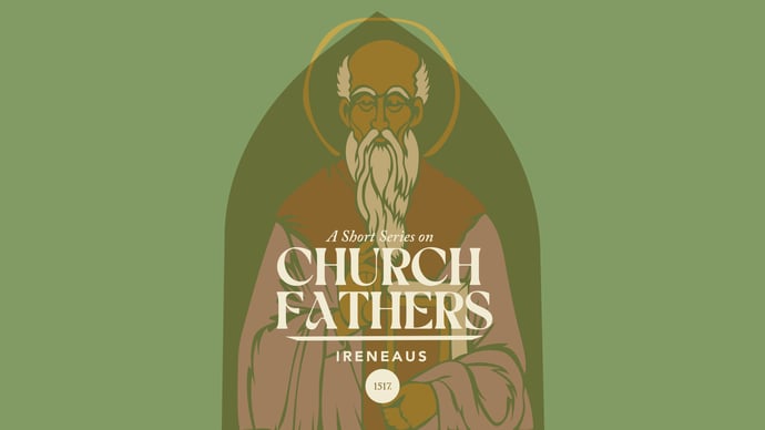 Church Fathers: St. Irenaeus of Lyon, Champion of the Incarnation