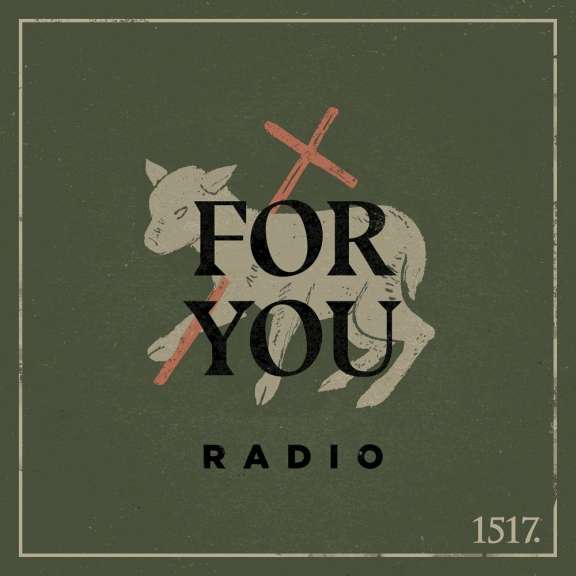 For You Radio episode 19: Romans 11:25—12:2