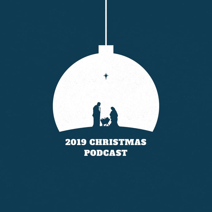 2019 Christmas Podcast
