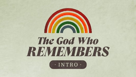 The God Who Remembers: Mary