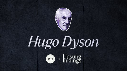 Unsung Inklings: Hugo Dyson