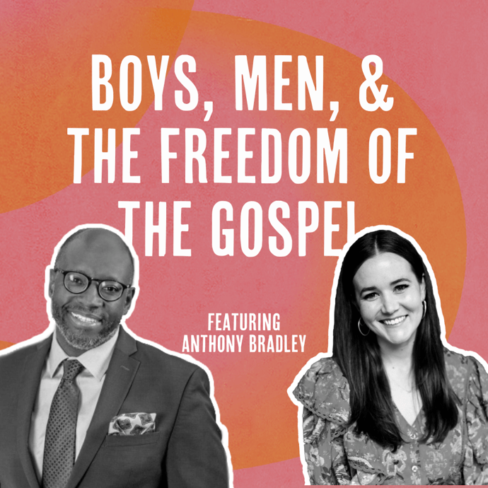 Outside Ourselves: Boys, Men, and the Freedom of the Gospel with Anthony Bradley