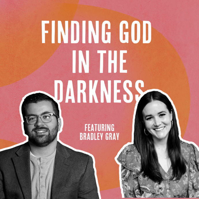 Outside Ourselves: Finding God in the Darkness with Bradley Gray