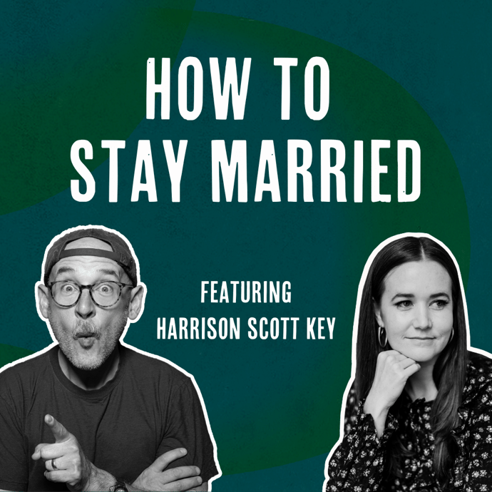 Outside Ourselves: Marriage and Forgiveness with Harrison Scott Key