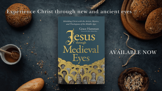 Jesus Through Medieval Eyes- A Book Review