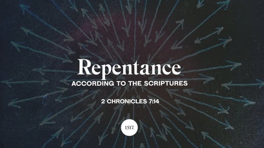 Repentance According to the Scriptures: 2 Chronicles 7:14
