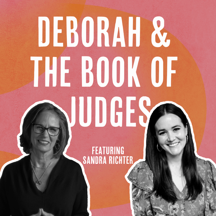 Outside Ourselves: Deborah and the Book of Judges with Sandra Richter