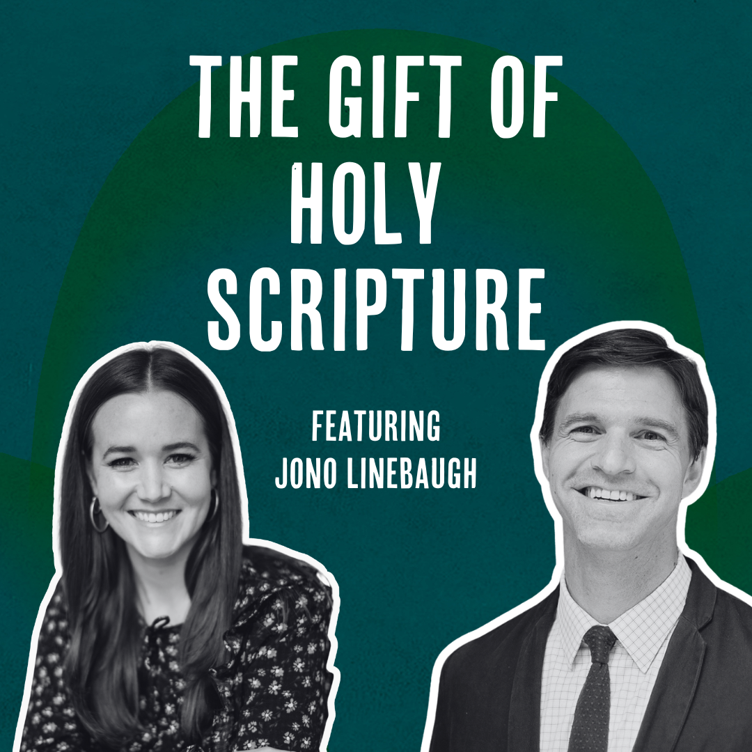 Outside Ourselves: The Gift of Holy Scripture with Jonathan Linebaugh