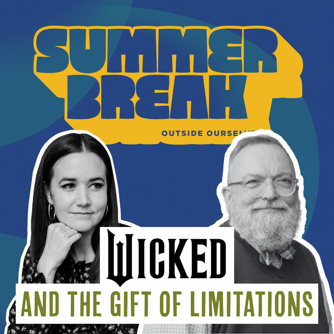 Wicked and the Gift of Limitations with Ken Sundet Jones